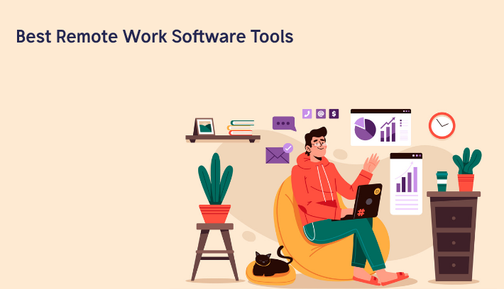 Best Remote Work Software Tools