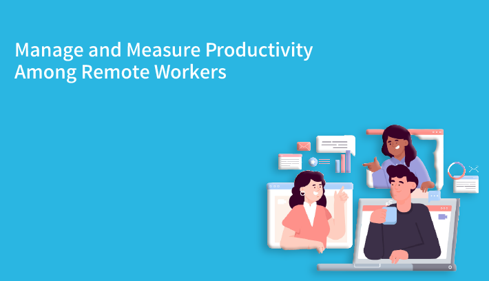 Manage and Measure Productivity