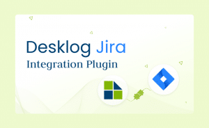 Desklog Jira Integration Plugin